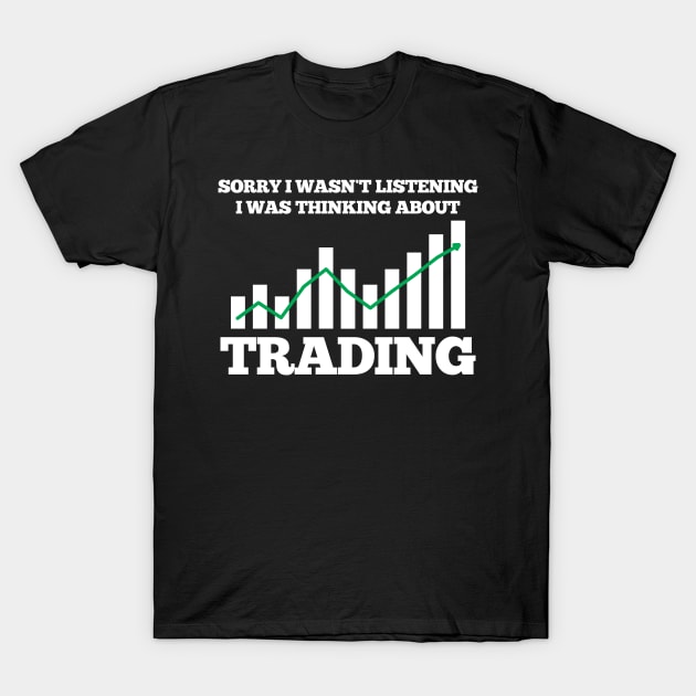 Trading Trader Stock Market T-Shirt by KAWAIITEE